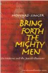 Bring Forth the Mighty Men: On Violence and the Jewish Character